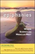 Epiphanies Where Science & Miracles Meet