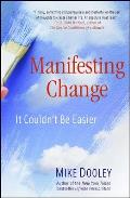 Manifesting Change It Couldnt Be Easier