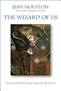 Wizard of Us Transformational Lessons from Oz