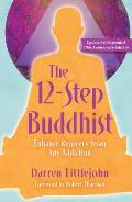 12 Step Buddhist 10th Anniversary Edition