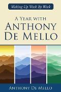 Year with Anthony De Mello Waking Up Week by Week