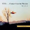 Ufo...Contact from the Pleiades (45th Anniversary Edition): Volumes I & II
