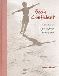 Body Confident A Guided Journal For Losi