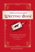 Little Red Writing Book 20 Powerful Principles of Structure Style & Readability