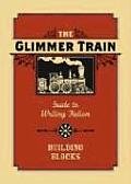Glimmer Train Guide to Writing Fiction Building Blocks