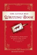 Little Red Writing Book 20 Powerful Principles of Structure Style & Readability