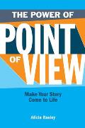 Power of Point of View Make Your Story Come to Life