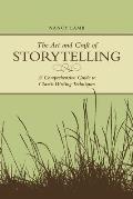 Art & Craft of Storytelling A Comprehensive Guide to Classic Writing Techniques