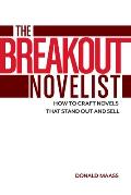 Breakout Novelist Craft & Strategies for Career Fiction Writers