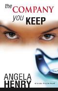 The Company You Keep: A Kendra Clayton Novel (Sepia)