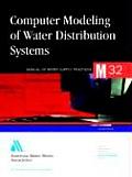 M32 Computer Modeling of Water Distribution Systems Second Edition