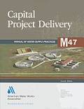 M47 Capital Project Delivery, Second Edition