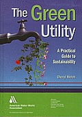 The Green Utility: A Practical Guide to Sustainability