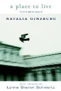 Place to Live & Other Selected Essays of Natalia Ginzburg