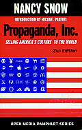 Propaganda Inc 2nd Edition Selling Americas Culture to the World