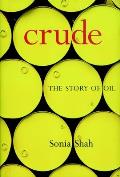 Crude The Story Of Oil