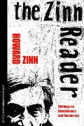 Zinn Reader Writings on Disobedience & Democracy