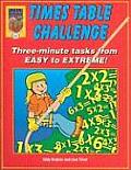 Times Table Challenge Three Minute Tasks from Easy to Extreme