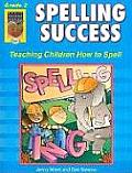 Spelling Success, Grade 2: Teachning Children How to Spell