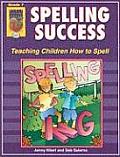 Spelling Success, Grade 7: Teaching Children How to Spell