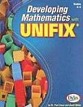 Developing Mathematics with Unifix Grades K 3