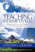 Teaching Redemptively Bringing Grace & T