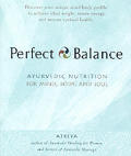 Perfect Balance Ayurvedic Nutrition For