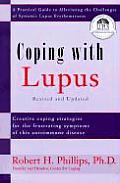 Coping with Lupus A Practical Guide to Alleviating the Challenges of Systemic Lupus Erythematosus 3rd Edition