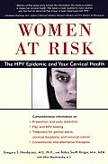 Women At Risk The Hpv Epidemic & Your Ce
