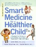 Smart Medicine For A Healthier Child 2nd Edition
