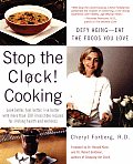 Stop The Clock Cooking Defying Aging