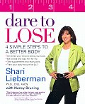 Dare to Lose 4 Simple Steps to a Better Body