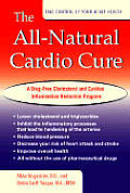 All Natural Cardio Cure A Drugfree Chole