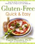 Gluten Free Quick & Easy From Prep to Plate Without the Fuss 200 Recipes for People with Food Sensitivities