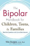 The Bipolar Handbook for Children, Teens, and Families: Real-Life Questions with Up-To-Date Answers