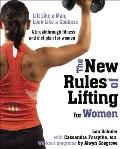 New Rules of Lifting for Women Lift Like a Man Look Like a Goddess