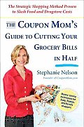 Coupon Moms Guide to Cutting Your Grocery Bills in Half