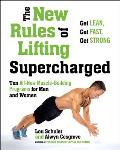 New Rules of Lifting Supercharged Ten All New Muscle Building Programs for Men & Women