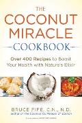 Coconut Miracle Cookbook