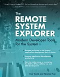 The Remote System Explorer: Modern Developer Tools for the System i