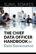 The Chief Data Officer Handbook for Data Governance