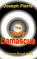 The Road to Damascus: Our Journey Through Eternity
