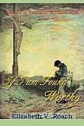 If I Am Found Worthy: The Life of William C. Kruegler, M.M.