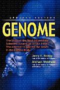 Genome The Story of the Most Astonishing Scientific Adventure of Our Time The Attempt to Map All the Genes in the Human Body