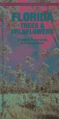 Florida Trees & Wildflowers: A Folding Pocket Guide to Familiar Plants