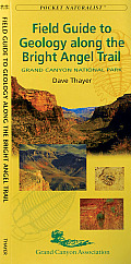 Field Guide to Geology Along the Bright Angel Trail Grand Canyon National Park