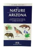 Nature of Arizona An Introduction to Familiar Plants Animals & Outstanding Natural Attractions