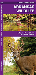 Arkansas Wildlife: A Folding Pocket Guide to Familiar Animals
