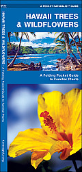 Hawaii Trees & Wildflowers: A Folding Pocket Guide to Familiar Plants