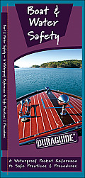 Boat & Water Safety A Waterproof Pocket Reference to Safe Practices & Procedures